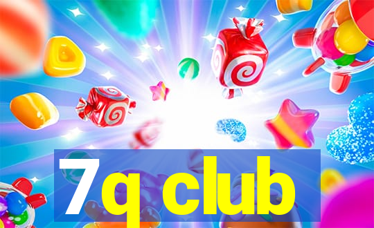 7q club